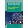 Philosophically (Re)Imagining Educational Leadership in the Age of Connectivity and 4ir: Shaping the Future of Education in a Hyperconnected World