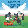 Together Under His Wings: Better Together
