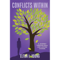 Conflicts Within: A Journey through Real and Lasting Change
