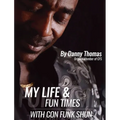 My Life And Fun Times With Con Funk Shun