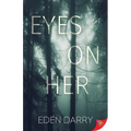 Eyes on Her