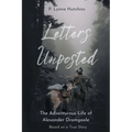 Letters Unposted: The Adventurous Life of Alexander Dromgoole