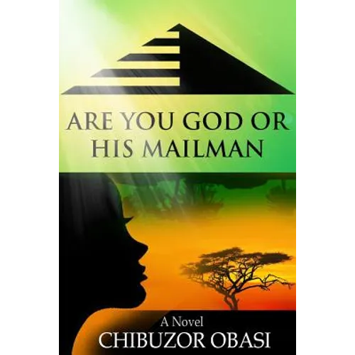 Are You God or His Mailman