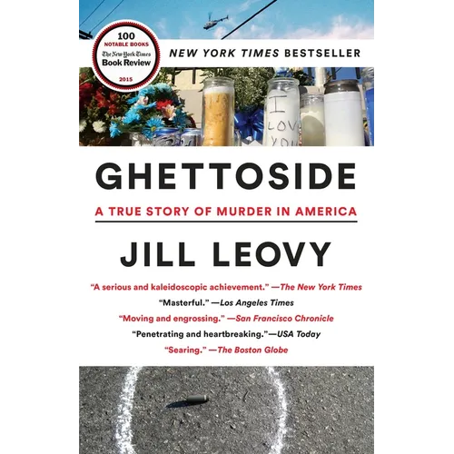 Ghettoside: A True Story of Murder in America