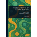 The Seven Books of Paulus Ægineta