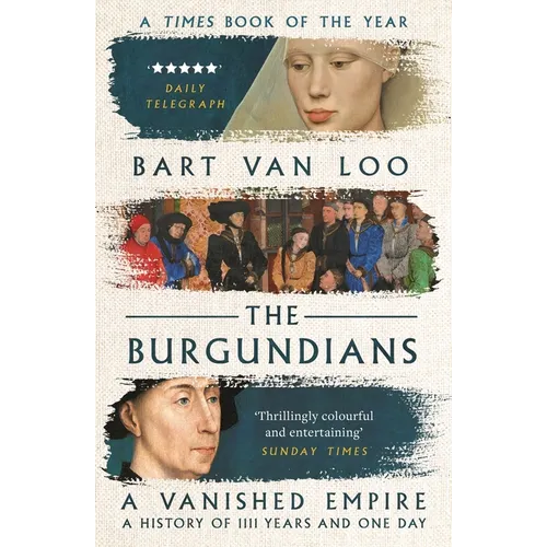 The Burgundians: A Vanished Empire