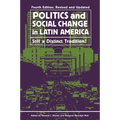 Politics and Social Change in Latin America: Still a Distinct Tradition?, Revised and Updated