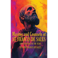 Maxims and Counsels of Saint Francis de Sales: For Every day of the Year