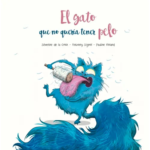 Gato Que No Queria Tener Pelo, El