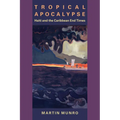 Tropical Apocalypse: Haiti and the Caribbean End Times