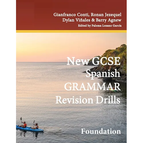 New GCSE Spanish Grammar Revision Drills: Foundation