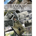 Bangor: Days Gone By