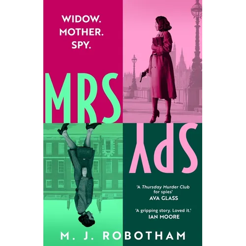 Mrs Spy: An Evocative and Exhilarating Ride Through 60s London, Described as the Thursday Murder Club for Spies