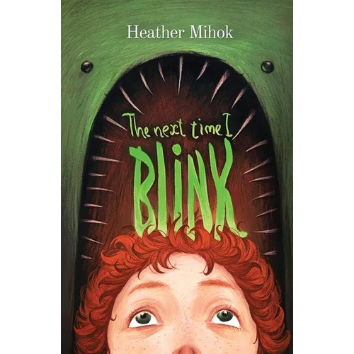 The Next Time I Blink