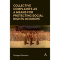 Collective Complaints as a Means for Protecting Social Rights in Europe