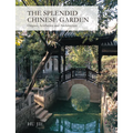 Splendid Chinese Garden: Origins, Aesthetics and Architecture