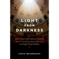 Light from Darkness: Nine Time