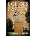 Echoes on a Fractal Line
