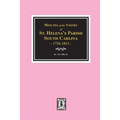 Minutes of the Vestry of St. Helena's Parish, South Carolina, 1726-1812.
