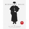Midnight Mass: The Art of Horror