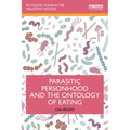 Parasitic Personhood and the Ontology of Eating