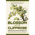 Blossom as the Cliffrose: Mormon Legacies and the Beckoning Wild