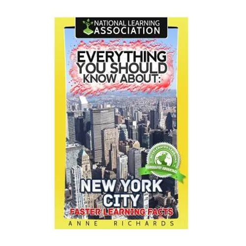 Everything You Should Know About: New York City Faster Learning Facts - Paperback