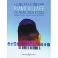 Piano Village: 25 Piano Solo Pieces