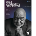 Jazz Drumming Perspectives: Writings, Wisdom, and Musings on the Art of Making Music from Peter Erskine with Online Audio