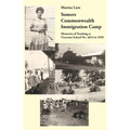 Somers Commonwealth Immigration Camp: Memories of Teaching at Victorian School No. 4653 in 1950