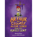 Arthur the Clumsy Altar Server Plans the Perfect Lent