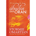 El Poder de Los Abuelos Que Oran