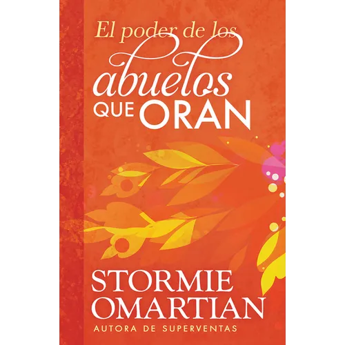 El Poder de Los Abuelos Que Oran