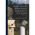 What Do You Know About Democratic Socialism?; no. 9