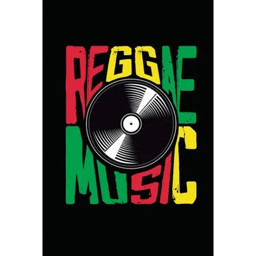 Reggae Music: Gift idea for reggae lovers and jamaican music addicts. 6 x 9 inches - 100 pages