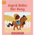 Ingrid Rides Her Pony