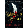 Sergei's Angel: A Steamy Vampire Romance with Wounded Hearts, Fierce Loyalty, and a Chance at Forever