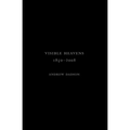 Andrew Dadson: Visible Heavens from 1850-2008
