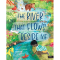 The River That Flows Beside Me
