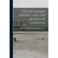 Use of Geared Spring Tabs for Elevator Control
