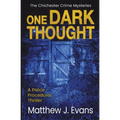 One Dark Thought: A Police Procedural Crime Thriller