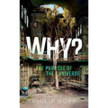 Why? the Purpose of the Universe