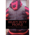Heavy Duty People: First book in The Brethren Trilogy