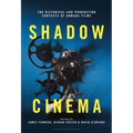 Shadow Cinema: The Historical and Production Contexts of Unmade Films