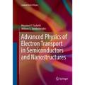 Advanced Physics of Electron Transport in Semiconductors and Nanostructures