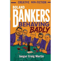 Boland Bankers Behaving Badly
