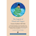 The Legend of Himal and Nagrai: Greatest Kashmiri Folk Tales