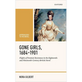 Gone Girls, 1684-1901: Flights of Feminist Resistance in the Eighteenth- And Nineteenth-Century British Novel