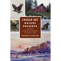 Cougar Bay Nature Preserve: Saving Coeur d'Alene's Natural Gem