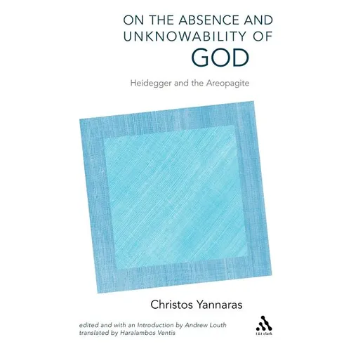 On the Absence and Unknowability of God: Heidegger and the Areopagite